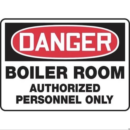 Accuform Boiler Room Authorized Personnel Only, Adhesive Dura-Poly, 10 in x 14 in, Adhesive MCHL108XV